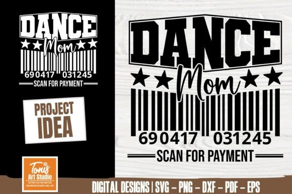 Dance Mom Scan for Payment SVG PNG Review