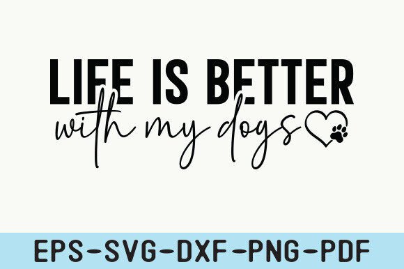 Life is Better with My Dogs SVG: A Stitch Test