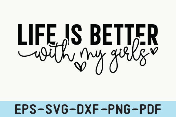 Life is Better with My Girls SVG: A Stitch Test