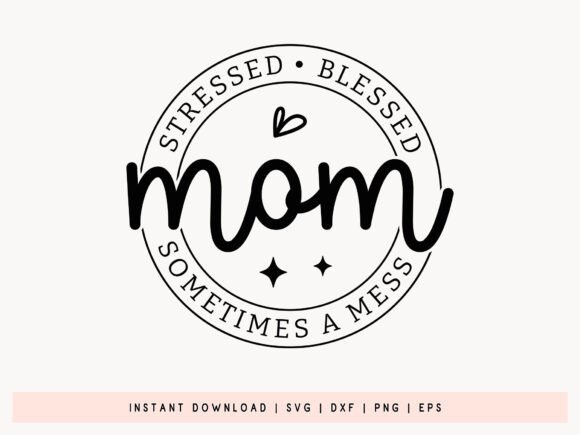 Mom Stressed Blessed SVG: An Embroidery Review