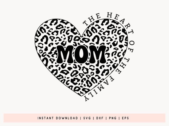 Mom the Heart of the Family Design SVG Review