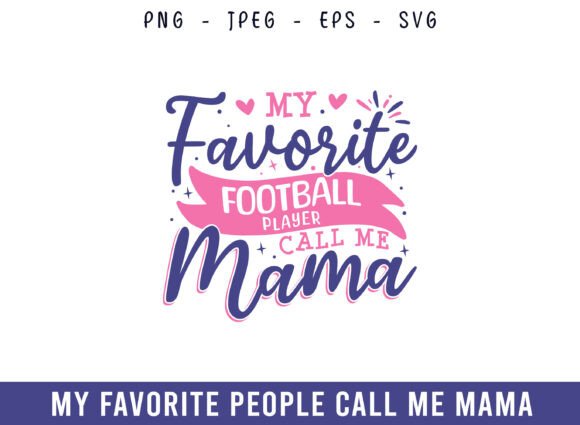 My Favorite Football Player Call Me Mama Design Review