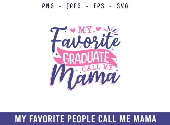 My Favorite Graduate Call Me Mama Design Review