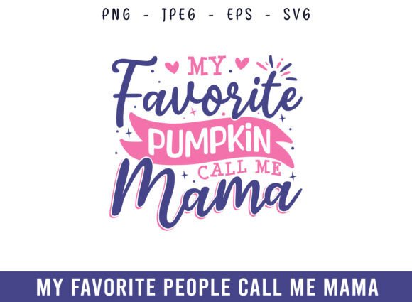 My Favorite Pumpkin Call Me Mama Design Review