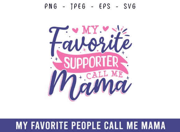 My Favorite Supporter Call Me Mama SVG Review