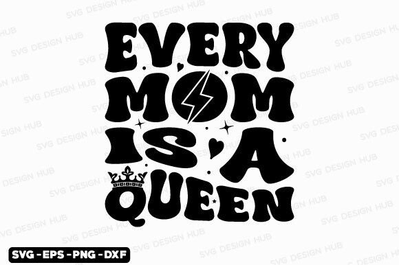 Retro Mothers Day SVG: Every Mom is a Queen Review